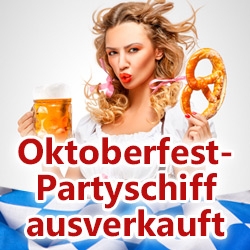 Oktoberfest-Partyschiff ausverkauft Oktoberfest-Partyschiff ausverkauft
