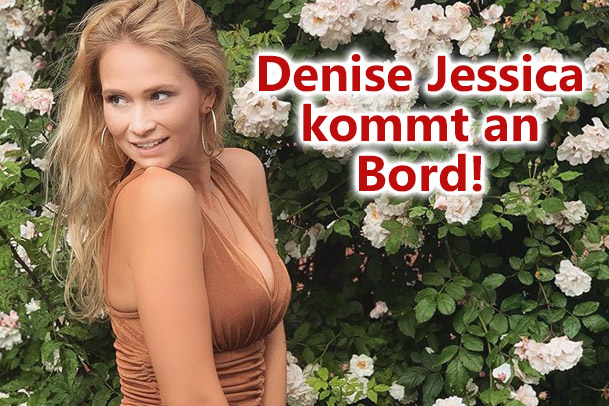 Bachelor-Kandidatin Denise Jessica kommt an Bord Bachelor-Kandidatin Denise Jessica kommt an Bord